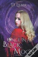 Once In A Black Moon