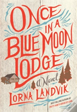 Capa do artigo Once In A Blue Moon Lodge