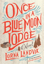 Once In A Blue Moon Lodge - Preview