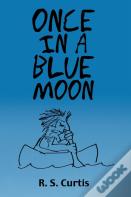 Once In A Blue Moon