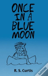 Once In A Blue Moon