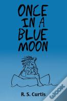 Once In A Blue Moon