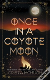 Once In A Coyote Moon