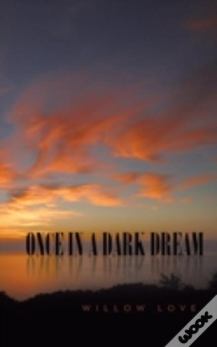 Once In A Dark Dream