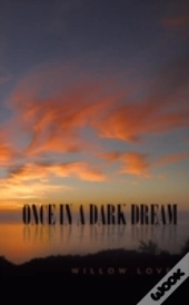 Once In A Dark Dream