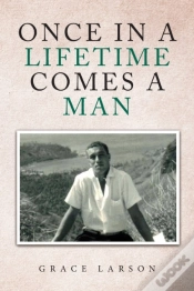 Capa do artigo Once In A Lifetime Comes A Man