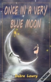 Once In A Very Blue Moon