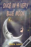 Once In A Very Blue Moon