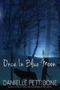 Once In Blue Moon - Preview