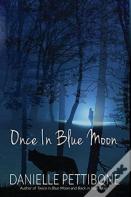 Once In Blue Moon