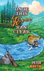 Once This River Ran Clear - Preview