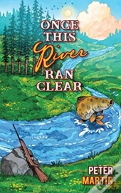Once This River Ran Clear