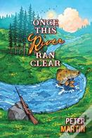 Once This River Ran Clear