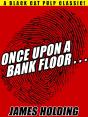Once Upon A Bank Floor... - Preview