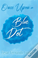 Once Upon A Blue Dot
