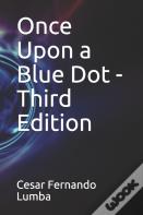 Once Upon A Blue Dot - Third Edition