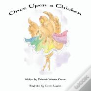 Once Upon A Chicken