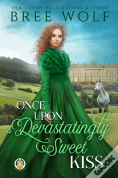 Once Upon A Devastatingly Sweet Kiss