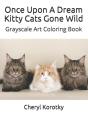 Once Upon A Dream Kitty Cats Gone Wild: - Preview