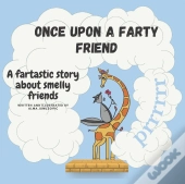 Once Upon A Farty Friend