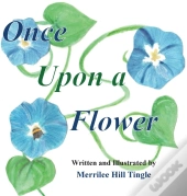 Once Upon A Flower