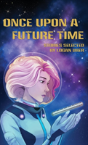 Once Upon A Future Time - Preview