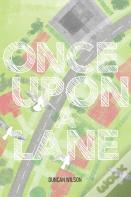 Once Upon A Lane