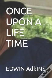 Once Upon A Life Time