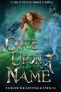 Once Upon A Name - Preview