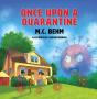Once Upon A Quarantine - Preview