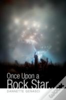 Once Upon A Rock Star...