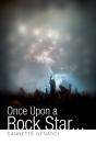 Once Upon A Rock Star... - Preview