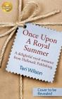 Once Upon A Royal Summer - Preview