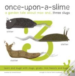 Capa do artigo Once-Upon-A-Slime, A Garden Tale About Max And - Three Slugs