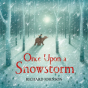 Once Upon A Snowstorm - Preview