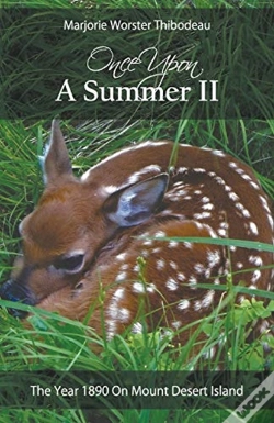 Capa do artigo Once Upon A Summer Ii - The Year 1890 On Mount Desert Island