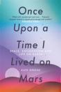 Once Upon A Time I Lived On Mars - Preview