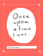 Once Upon A Time I Was... - Preview