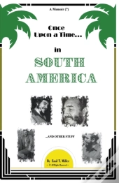 Once Upon A Time In South America