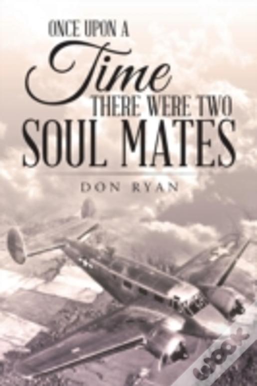 Once Upon A Time There Were Two Soul Mates