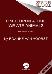 Capa do artigo Once Upon A Time We Ate Animals
