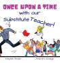 Once Upon A Time With Our Substitute Teacher! - Preview