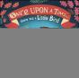 Once Upon A Time...There Was A Little Bird - Preview
