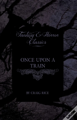 Capa do artigo Once Upon A Train (Fantasy And Horror Classics)