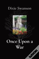 Once Upon A War