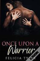 Once Upon A Warrior