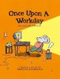 Once Upon A Workday - Preview