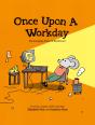 Once Upon A Workday - Preview