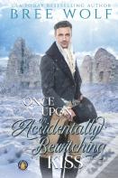 Once Upon An Accidentally Bewitching Kiss