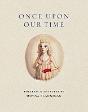 Once Upon Our Time - Preview